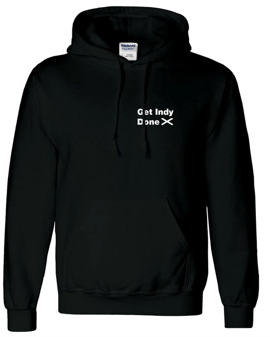 Get Indy Done Hoodies