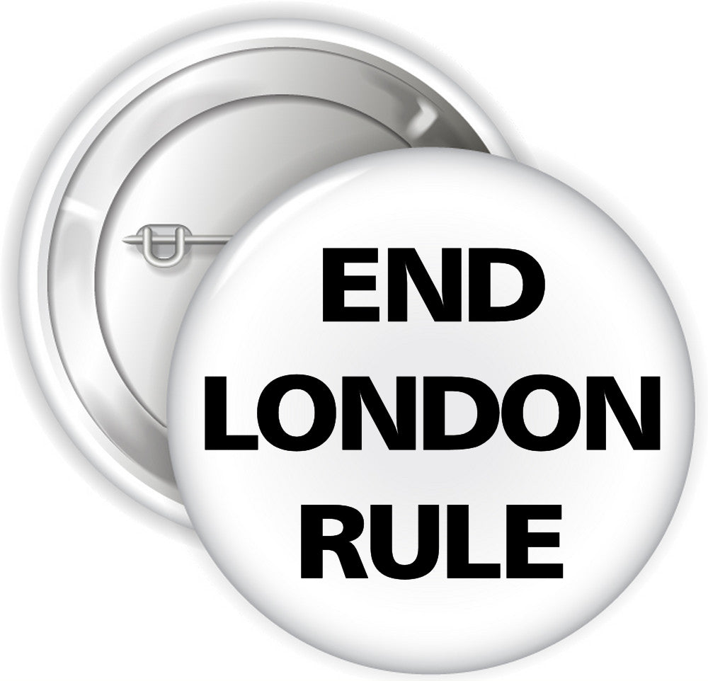 Abzeichen „End London Rule“.
