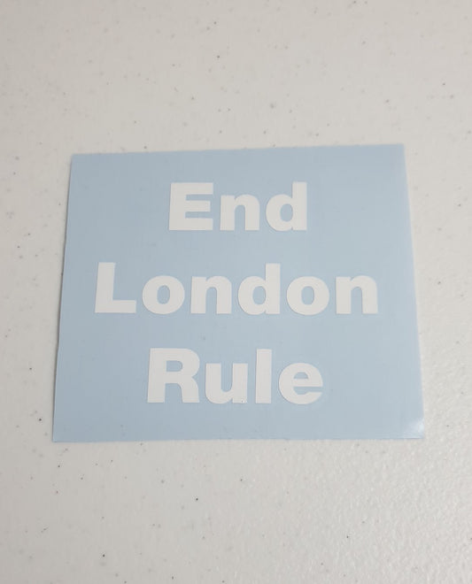 Aufkleber/Aufkleber „End London Rule“.